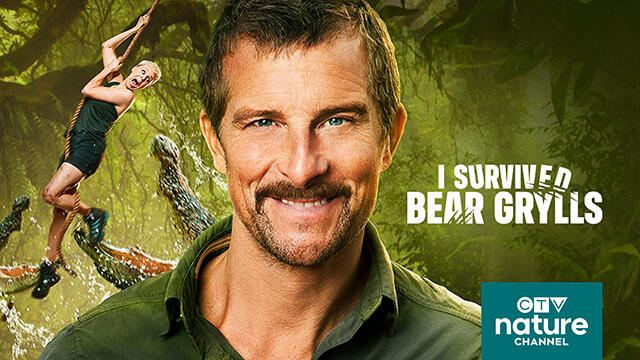 CTV Nature I Survived Bear Grylls